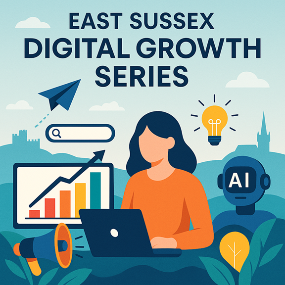 East Sussex Digital Growth Series